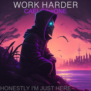 Work Harder